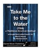 Take Me to the Water TTBB choral sheet music cover